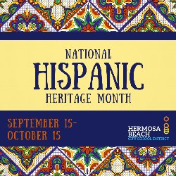      National Hispanic Heritage Month 9/15-10/15